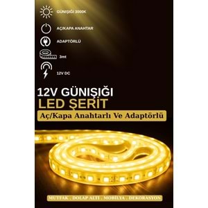 Silorien 3 Metre Günışığı Şerit LED Mutfak Dolabı Tezgah Üstü Adaptörlü Aç Kapa Düğmeli Tak Çalıştır